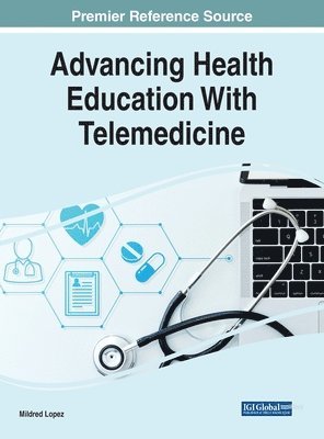 bokomslag Advancing Health Education With Telemedicine