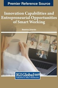 bokomslag Innovation Capabilities and Entrepreneurial Opportunities of Smart Working