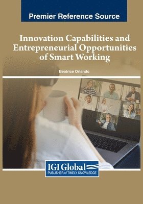 bokomslag Innovation Capabilities and Entrepreneurial Opportunities of Smart Working