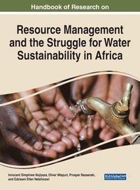 bokomslag Resource Management and the Struggle for Water Sustainability in Africa