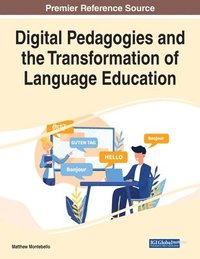 bokomslag Digital Pedagogies and the Transformation of Language Education