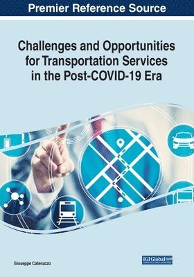 Giuseppe Catenazzo - Challenges and Opportunities for Transportation Services in the Post-COVID-19 Era, Häftad
