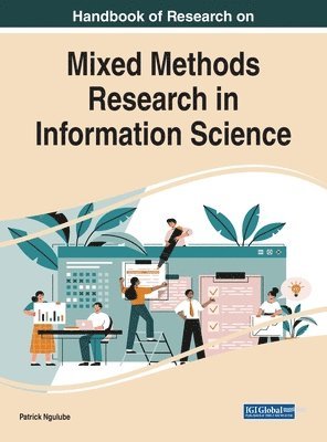 Handbook of Research on Mixed Methods Research in Information Science 1