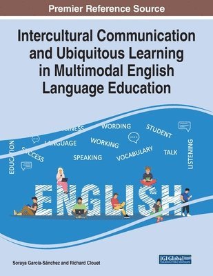 bokomslag Intercultural Communication and Ubiquitous Learning in Multimodal English Language Education