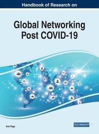 bokomslag Handbook of Research on Global Networking Post COVID-19