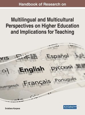Sviatlana Karpava - Handbook of Research on Multilingual and Multicultural Perspectives on Higher Education and Implications for Teaching, Inbunden