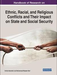 bokomslag Ethnic, Racial, and Religious Conflicts and Their Impact on State and Social Security