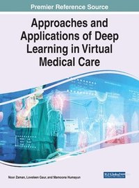 bokomslag Approaches and Applications of Deep Learning in Virtual Medical Care