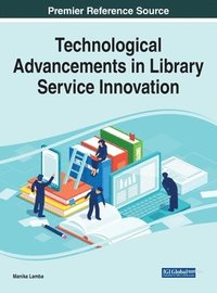 bokomslag Technological Advancements in Library Service Innovation