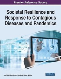 bokomslag Societal Resilience and Response to Contagious Diseases and Pandemics