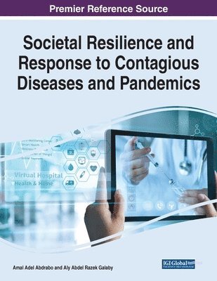 Societal Resilience and Response to Contagious Diseases and Pandemics 1