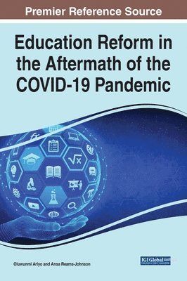 Education Reform in the Aftermath of the COVID-19 Pandemic 1