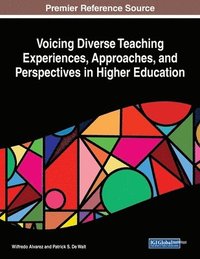 bokomslag Voicing Diverse Teaching Experiences, Approaches, and Perspectives in Higher Education