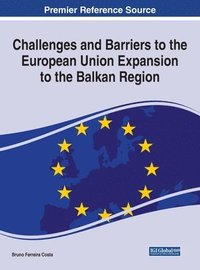 bokomslag Challenges and Barriers to the European Union Expansion to the Balkan Region