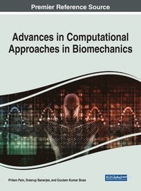 bokomslag Advances in Computational Approaches in Biomechanics