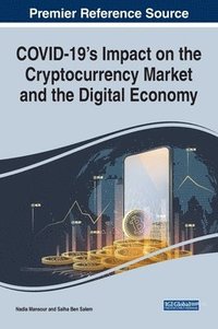 bokomslag COVID-19 Impact on the Cryptocurrency Market and the Digital Economy