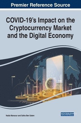 bokomslag COVID-19's Impact on the Cryptocurrency Market and the Digital Economy