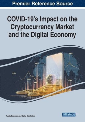 bokomslag COVID-19's Impact on the Cryptocurrency Market and the Digital Economy