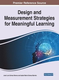 bokomslag Design and Measurement Strategies for Meaningful Learning