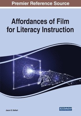 Jason D. Dehart, Jason D. DeHart - Affordances of Film for Literacy Instruction, Häftad