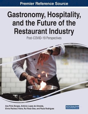 bokomslag Gastronomy, Hospitality, and the Future of the Restaurant Industry