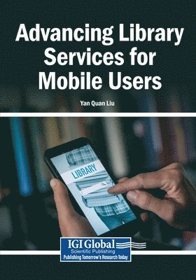 Advancing Library Services for Mobile Users