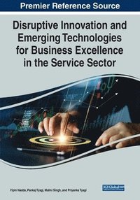 bokomslag Disruptive Innovation and Emerging Technologies for Business Excellence in the Service Sector