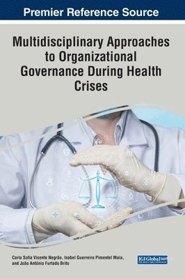 Multidisciplinary Approaches to Organizational Governance During Health Crises 1
