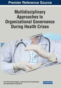bokomslag Multidisciplinary Approaches to Organizational Governance During Health Crises