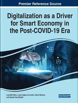 bokomslag Handbook of Research on Digitalization as a Driver for Smart Economy in the Post-COVID-19 Era