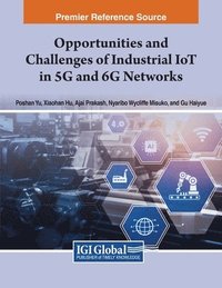 bokomslag Industrial Applications of the Internet of Things and 5G and 6G Networks