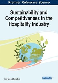 bokomslag Sustainability and Competitiveness in the Hospitality Industry