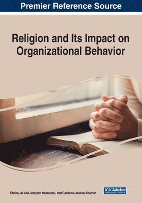 Ebtihaj Al-Aali, Meryem Masmoudi - Religion and Its Impact on Organizational Behavior, Häftad