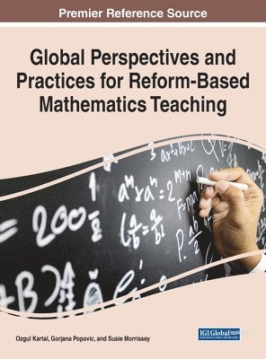 Global Perspectives and Practices for Reform-Based Mathematics Teaching 1