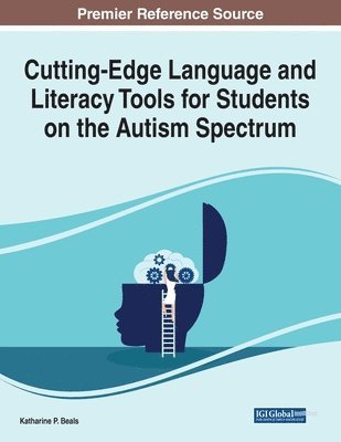 bokomslag Cutting-Edge Language and Literacy Tools for Students on the Autism Spectrum