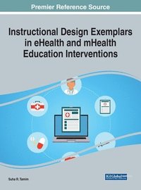 bokomslag Instructional Design Exemplars in eHealth and mHealth Education Interventions