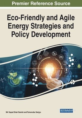 Mir Sayed Shah Danish, Tomonobu Senjyu - Eco-Friendly and Agile Energy Strategies and Policy Development, Häftad
