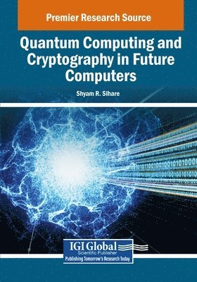 bokomslag Quantum Computing and Cryptography in Future Computers