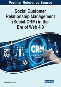 bokomslag Social Customer Relationship Management (Social-CRM) in the Era of Web 4.0