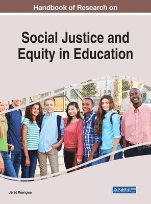 Jared Keengwe - Handbook of Research on Social Justice and Equity in Education, Inbunden