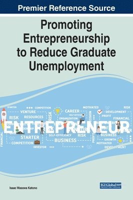 bokomslag Promoting Entrepreneurship to Reduce Graduate Unemployment