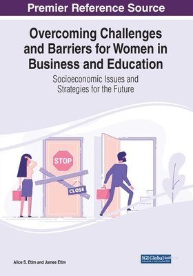 Overcoming Challenges and Barriers for Women in Business and Education 1