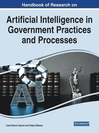 bokomslag Handbook of Research on Artificial Intelligence in Government Practices and Processes