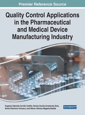 Quality Control Applications in the Pharmaceutical and Medical Device Manufacturing Industry 1