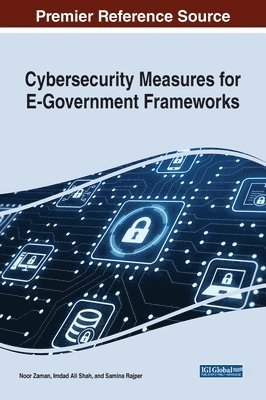 Cybersecurity Measures for E-Government Frameworks 1