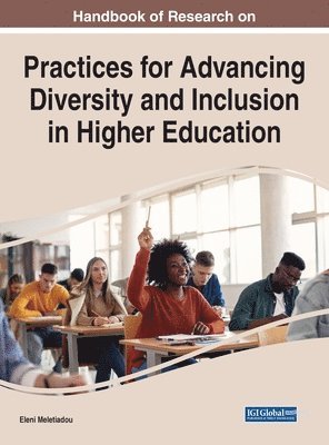 bokomslag Handbook of Research on Practices for Advancing Diversity and Inclusion in Higher Education