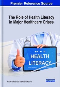 bokomslag The Role of Health Literacy in Major Healthcare Crises