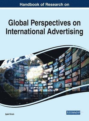 Ipek Krom - Global Perspectives on International Advertising, Inbunden