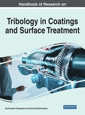 bokomslag Handbook of Research on Tribology in Coatings and Surface Treatment
