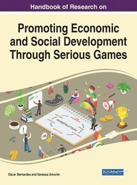 bokomslag Handbook of Research on Promoting Economic and Social Development Through Serious Games
